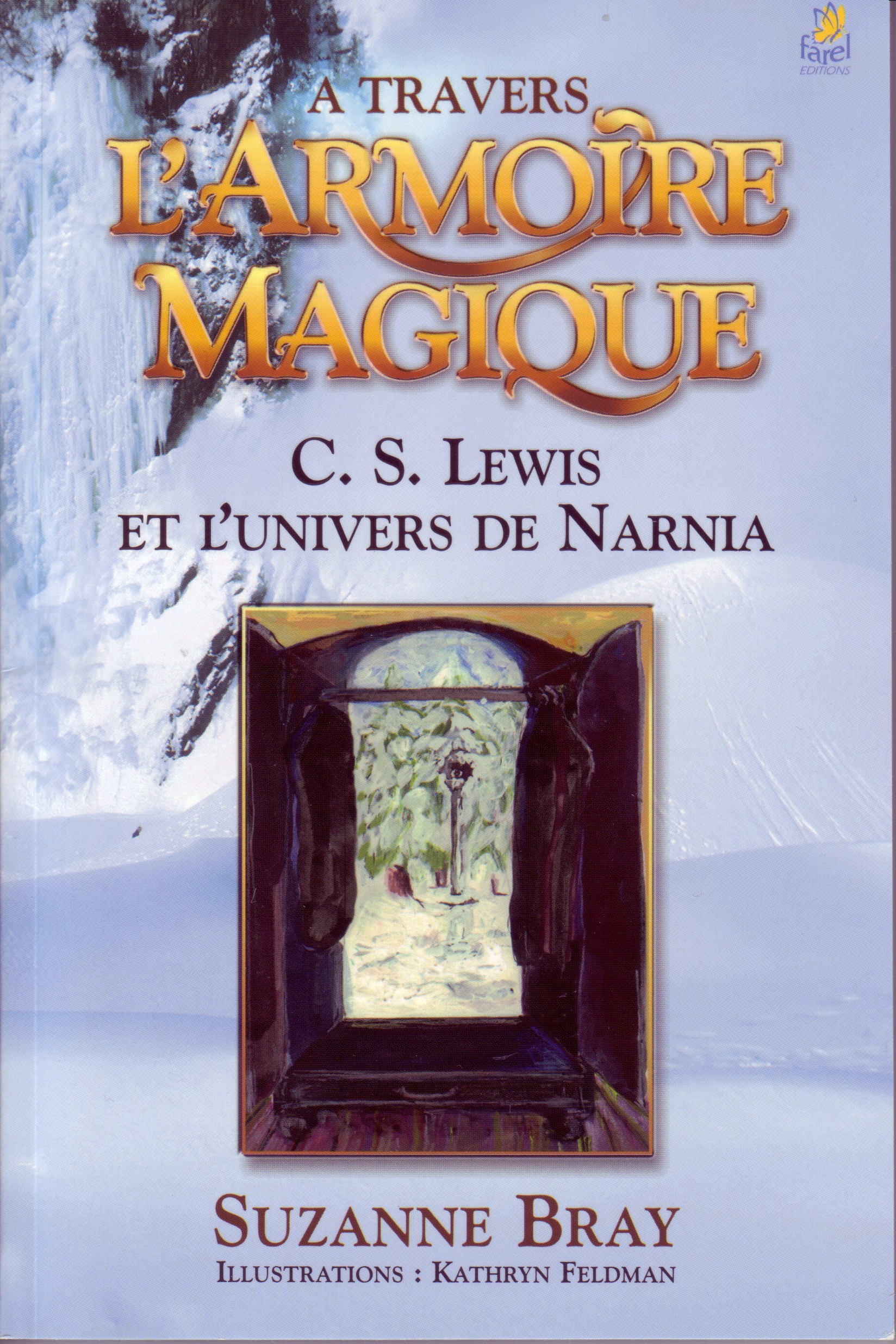 A travers l'armoire magique - C.S. Lewis et l'univers de Narnia