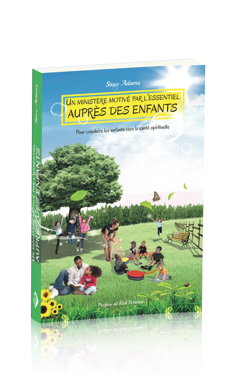 Un ministère motivé par l'essentiel auprès des enfants - Pour conduire les enfants vers la santé spi