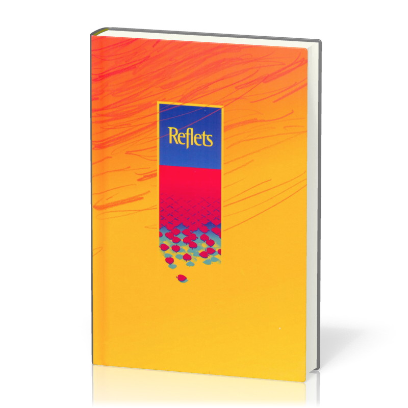 Reflets 3 - Recueil de chants - Edition revue et augmentée - Relié
