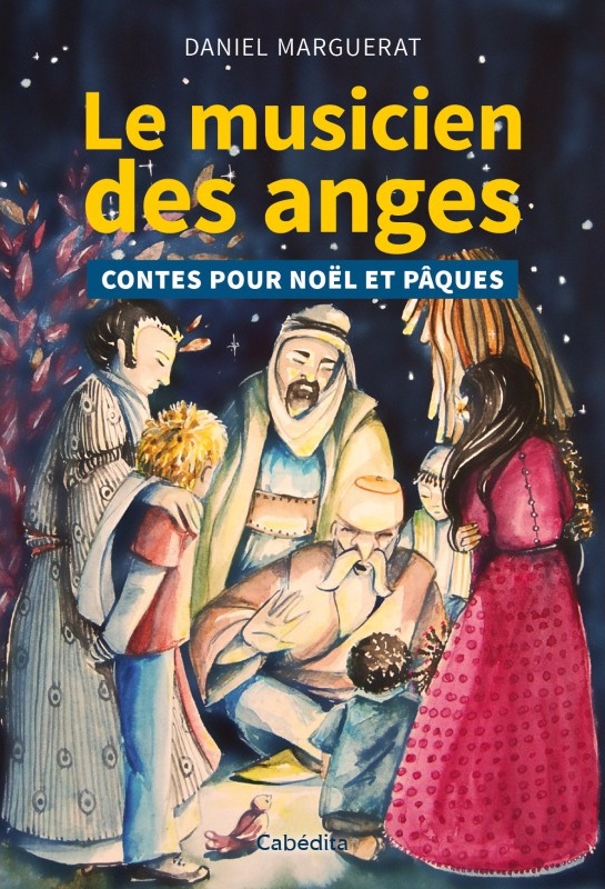 Musicien des anges (Le) - Contes pour Noël et Pâques