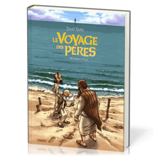 Voyage des Pères BD (Le) - Premier cycle (tomes 1 à 3)