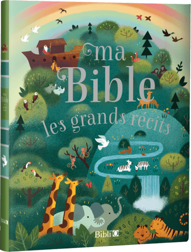 Ma Bible - Les grands récits