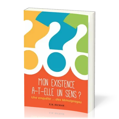 MON EXISTENCE A-T-ELLE UN SENS?