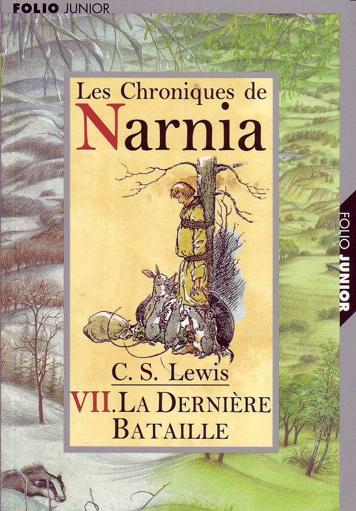 Dernière bataille (La) - Le monde de Narnia Volume 7