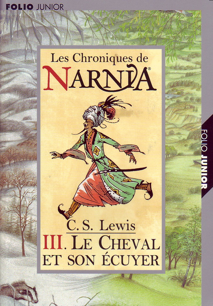 Cheval et son écuyer (Le) - le monde de Narnia Volume 3