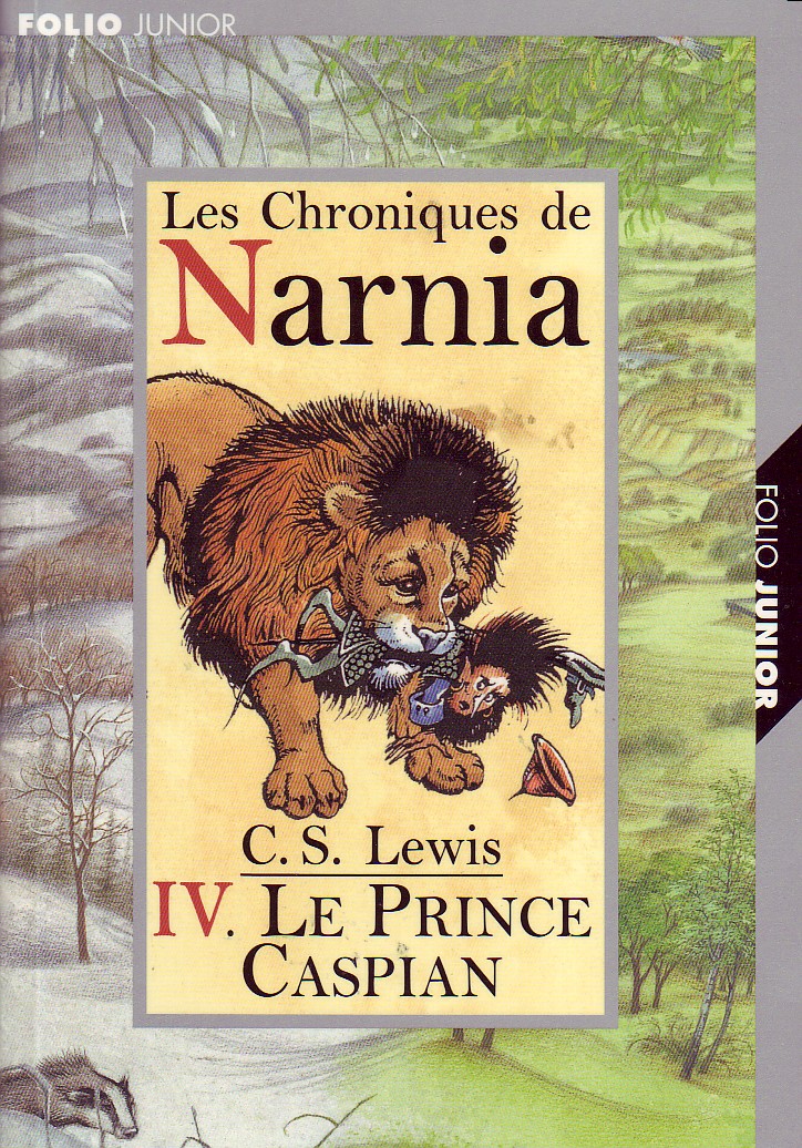 Prince Caspian (Le) - Le monde de Narnia Volume 4