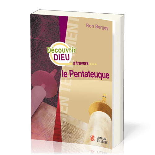 Découvrir Dieu à travers le Pentateuque