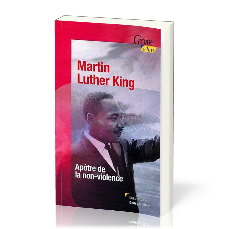 Martin Luther King - L'apôtre de la non-violence - Croire pocket 11