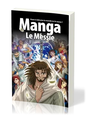 Manga Le Messie - Volume 4 - Vient-il détruire le monde ou le sauver ?