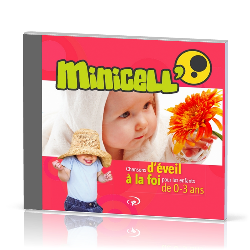 Minicell' CD - Chansons d'éveil à la foi pour les enfants de 0-3 ans