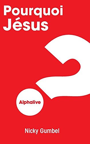 Pourquoi Jésus ? - Brochure Alphalive