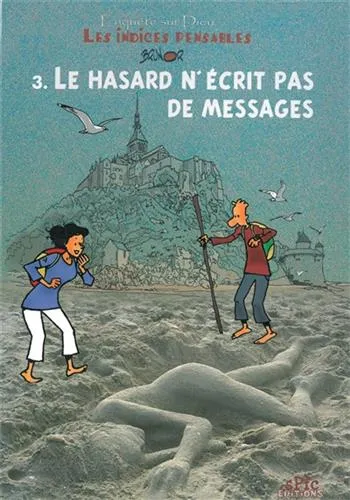 Hasard n'écrit pas de messages (Le) BD - Tome 3 - Les Indices Pensables - Nouvelle édition