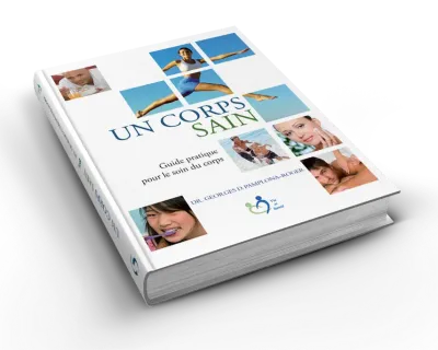 UN CORPS SAIN - GUIDE PRATIQUE
