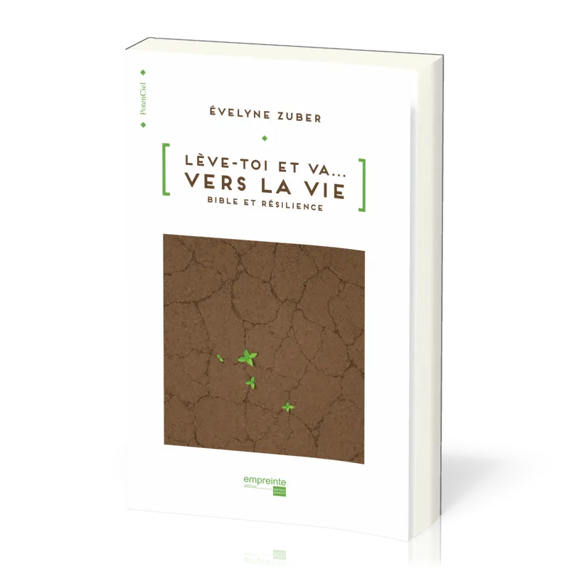 Lève-toi et va... vers la vie - Bible et résilience