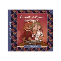 Mort, c'est pour longtemps ? (La) - Les Théopopettes - Volume 2 - La mort et la vie