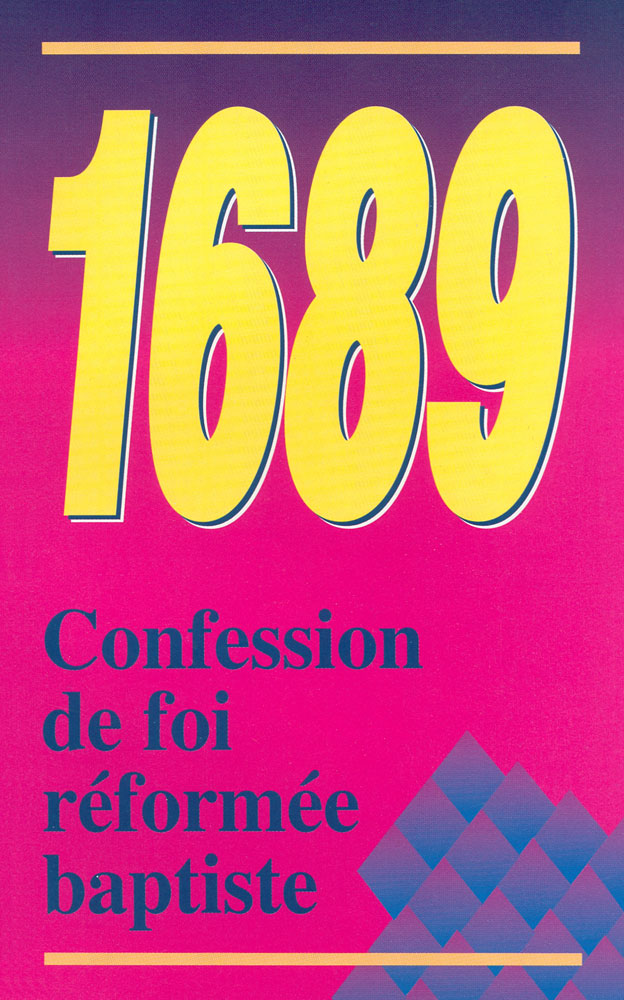 Confession de foi réformée baptiste 1689