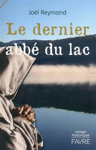 Dernier abbé du lac (Le)