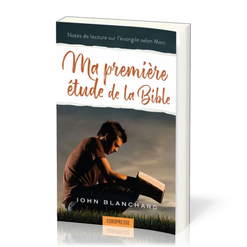 Ma première étude de la Bible - Note de lecture sur l'évangile de Marc