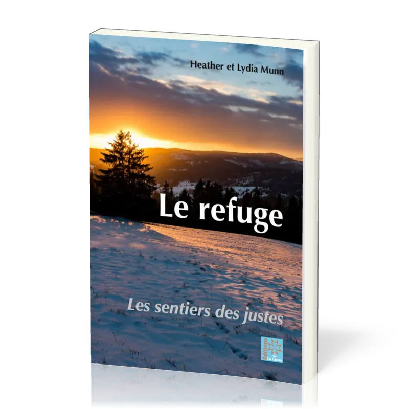 Refuge (Le) - Les sentiers des justes 1