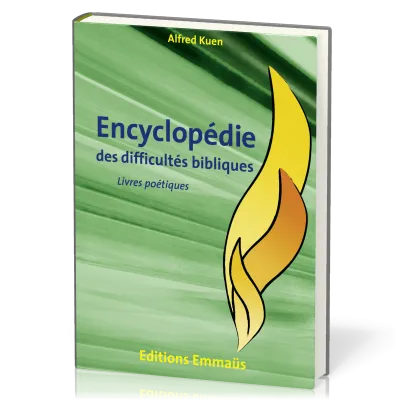 Encyclopédie des difficultés bibliques - Vol. 3 - Livres poétiques