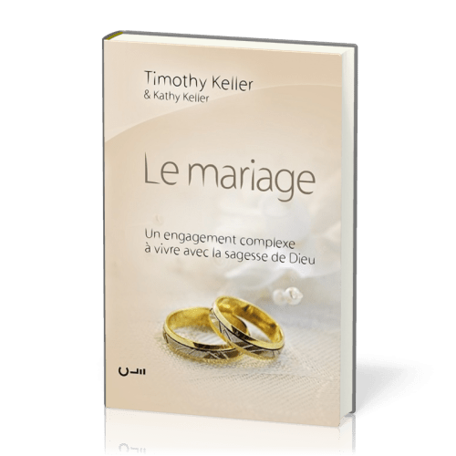Mariage (Le) - Un engagement complexe à vivre avec la sagesse de Dieu - Edition luxe