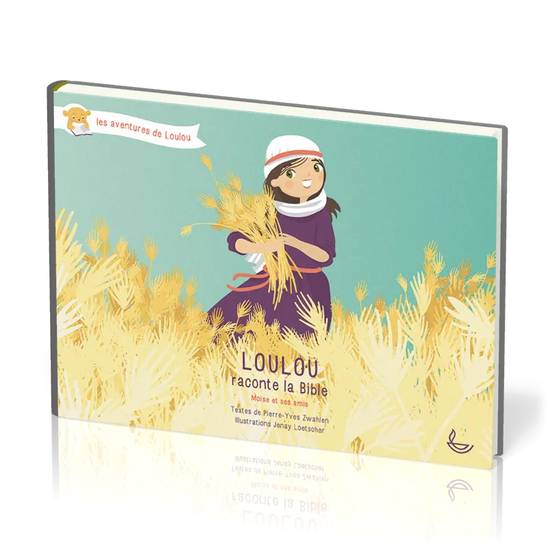 Loulou raconte la Bible - Tome 2 - Moïse et ses amis