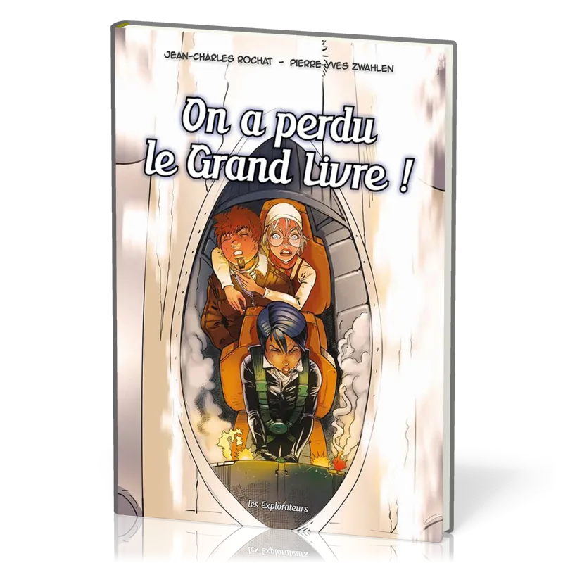 On a perdu le grand livre - Les Explorateurs BD Tome 4
