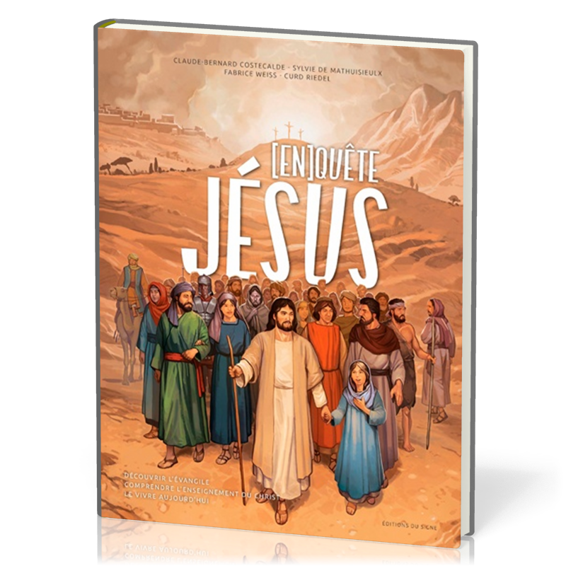 (En)quête de Jésus - Une découverte de l'évangile et du monde de Jésus