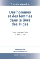 Des hommes et des femmes dans le livre des Juges - Qui est le sauveur d'Israël en Juges 4.1-24 ?