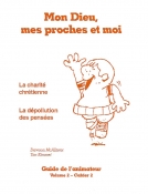 Mon Dieu, mes proches et moi - cours biblique - volume 2 cahier 2 - moniteur