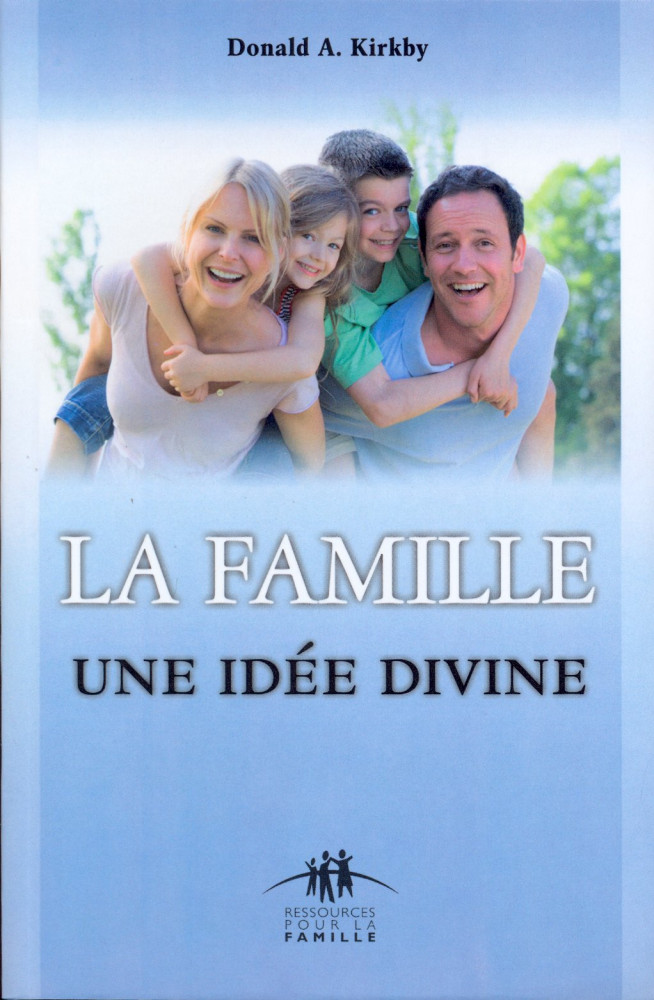 Famille, une idée divine (La)