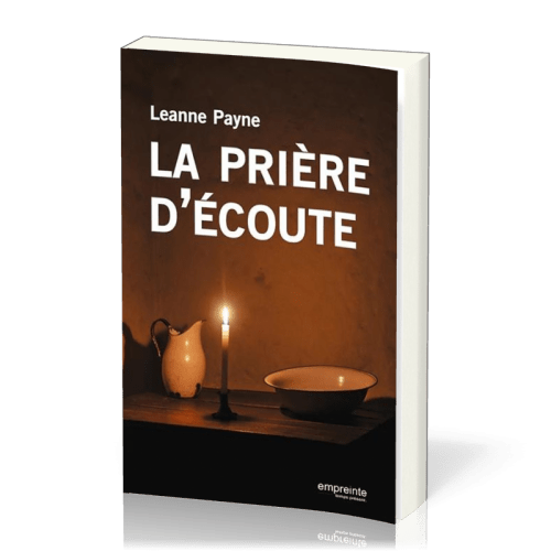 Prière d'écoute (La) - Nouvelle édition