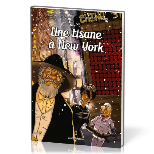 Une tisane à New-York - Les Explorateurs BD - Tome 5