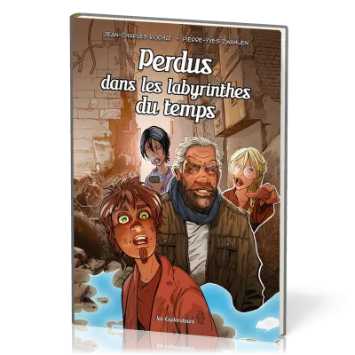 Perdus dans les labyrinthes du temps - Les Explorateurs BD - Tome 6