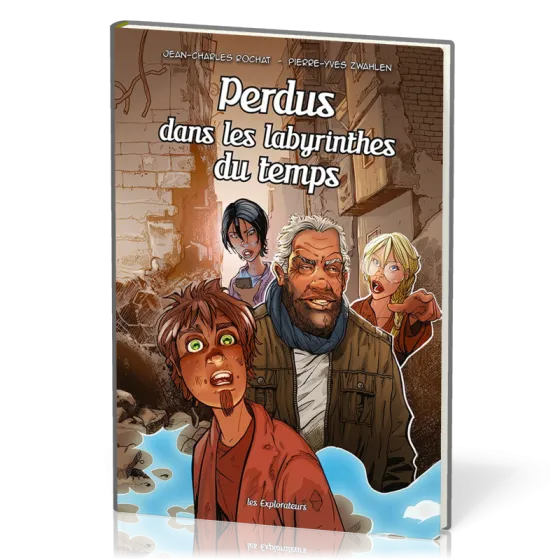 Perdus dans les labyrinthes du temps - Les Explorateurs BD - Tome 6