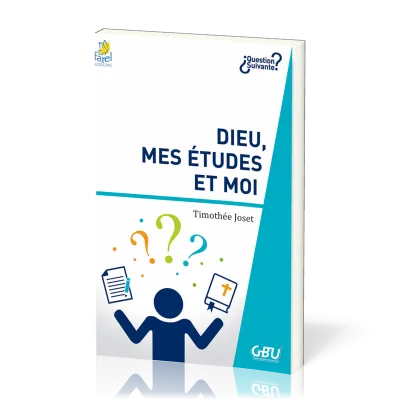 Dieu, mes études et moi