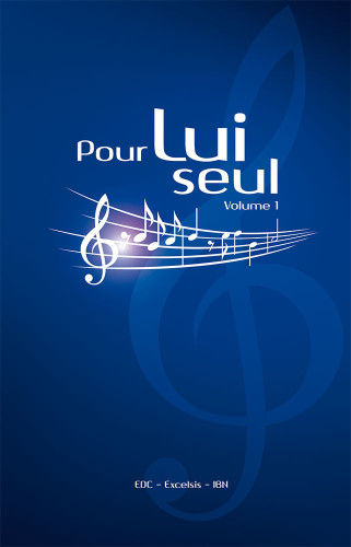 Pour lui seul (à spirales) Vol.1 et 2 - Recueil de chants et partitions