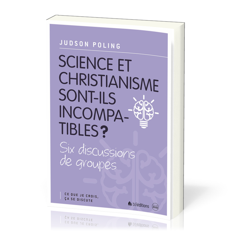 Science et christianisme sont-ils compatibles ? - Six discussions de groupes