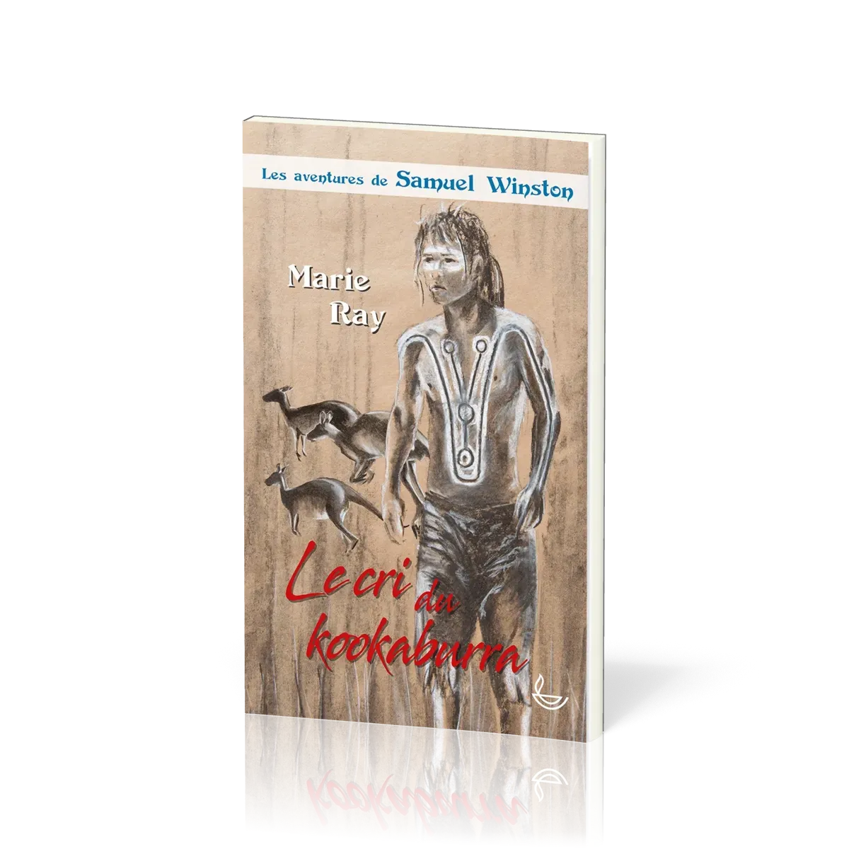 Cri du Kookaburra (Le) - Les aventures de Samuel Winston Tome 3