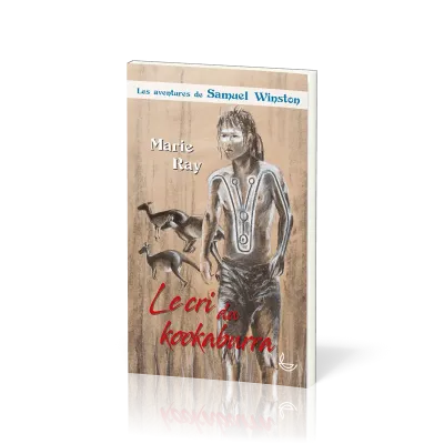 Cri du Kookaburra (Le) - Les aventures de Samuel Winston Tome 3
