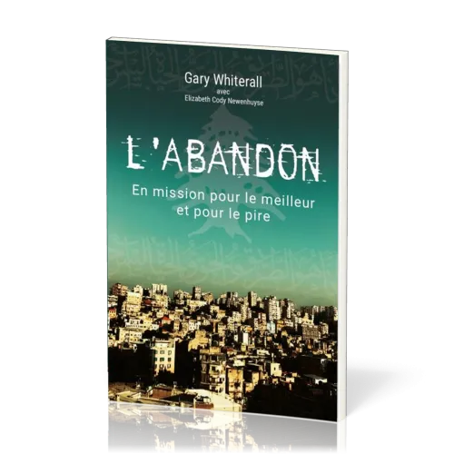 Abandon (l') : En mission pour le meilleur et le pire
