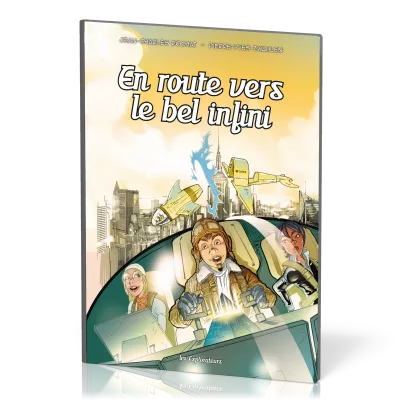 En route vers le bel infini - Les explorateurs BD - Tome 8