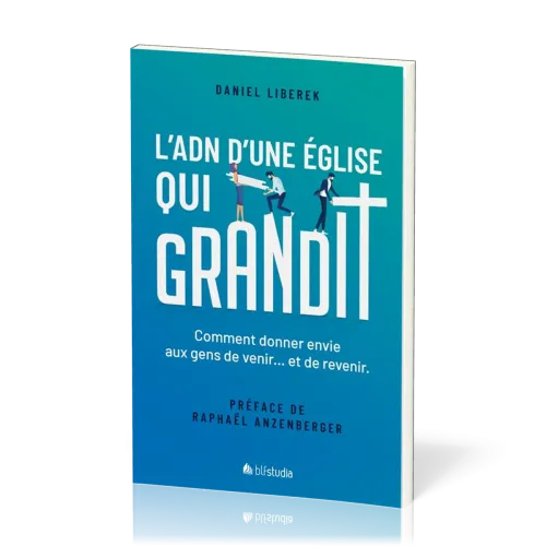 ADN d'une Eglise qui grandit
