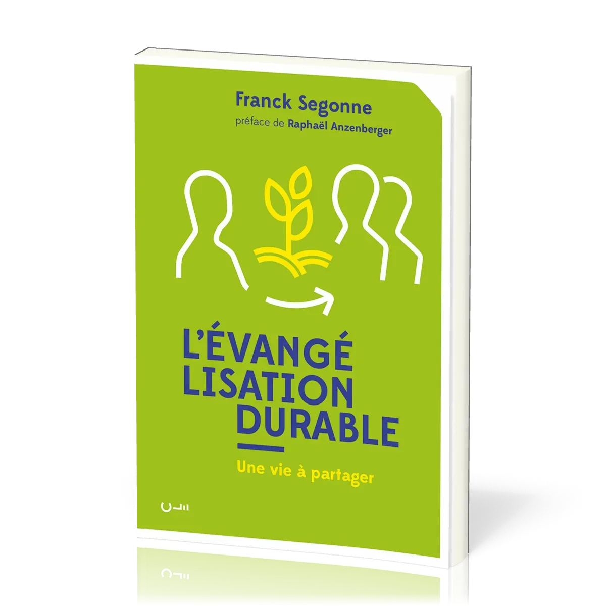 Evangélisation durable (L') - Une vie à partager