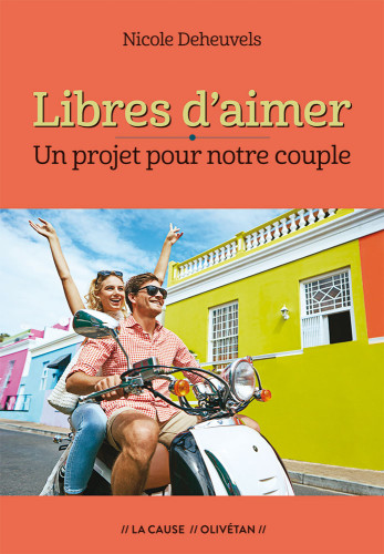 Libres d'aimer - Un projet pour notre couple