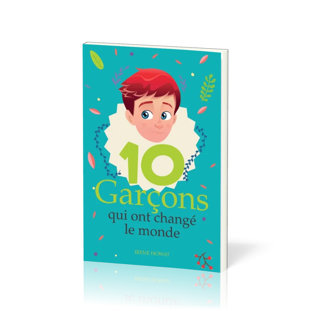 10 Garçons qui ont changé le monde