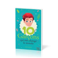 10 Garçons qui ont changé le monde