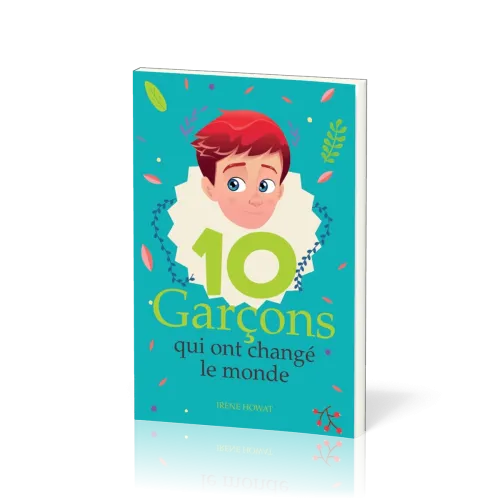 10 Garçons qui ont changé le monde