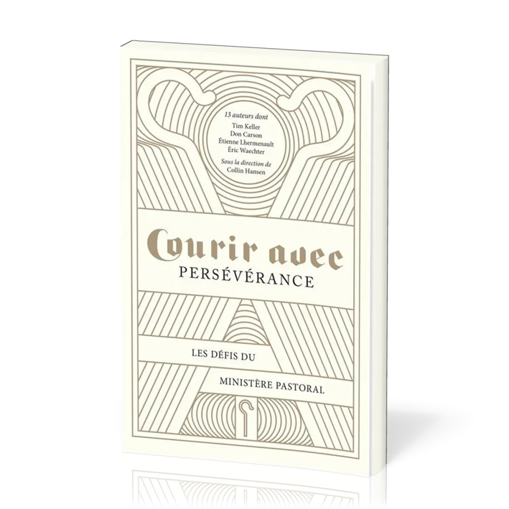 Courir avec persévérance - Les défis du ministère pastoral