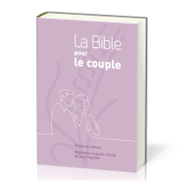 Bible du Semeur 2015 pour le couple, rigide mauve - Méditations et guide d'étude de Gary Chapman